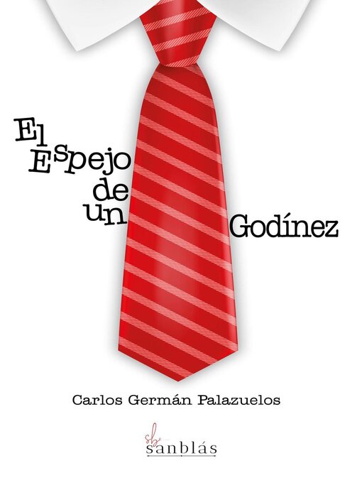 Title details for El Espejo de un Godínez by Carlos Germán Palazuelo - Available